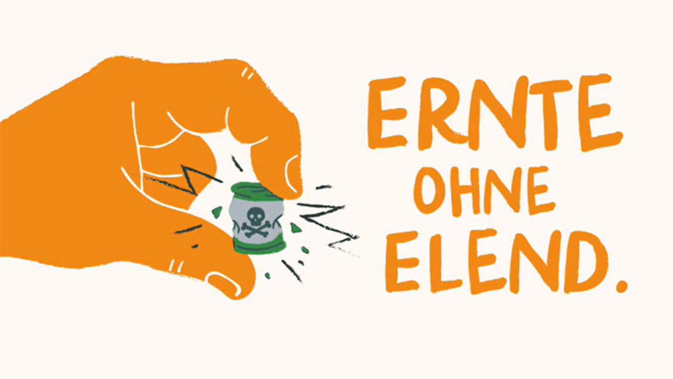 Eine große gezeichnete Hand zerquetscht ein Fass mit Giftmüll. Daneben der Schriftzug 'Ernete ohne Elend'